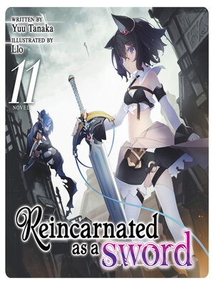 cover image of Reincarnated as a Sword, Volume 11
